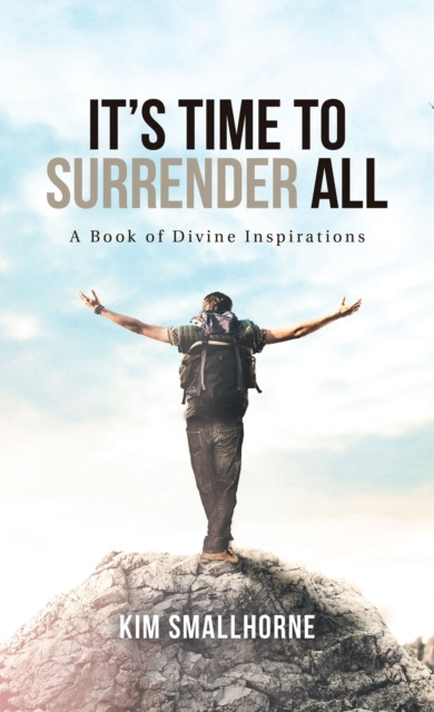 E-knjiga It'S Time to Surrender All Kim Smallhorne