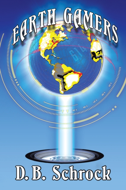 E-Book Earth Gamers D. B. Schrock