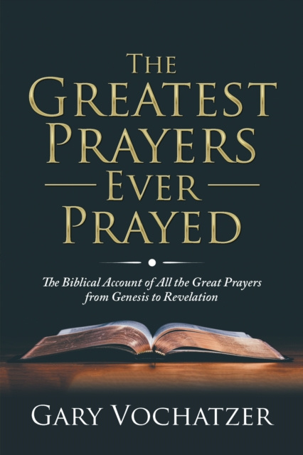 E-book Greatest Prayers Ever Prayed Gary Vochatzer