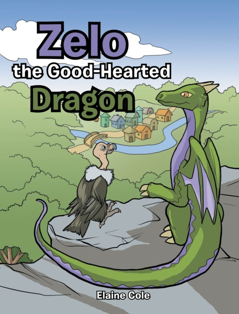 E-Book Zelo the Good-Hearted Dragon Elaine Cole