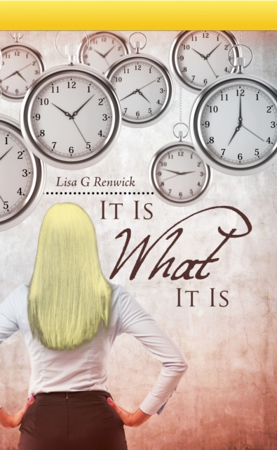 E-Book It Is What It Is Lisa G Renwick