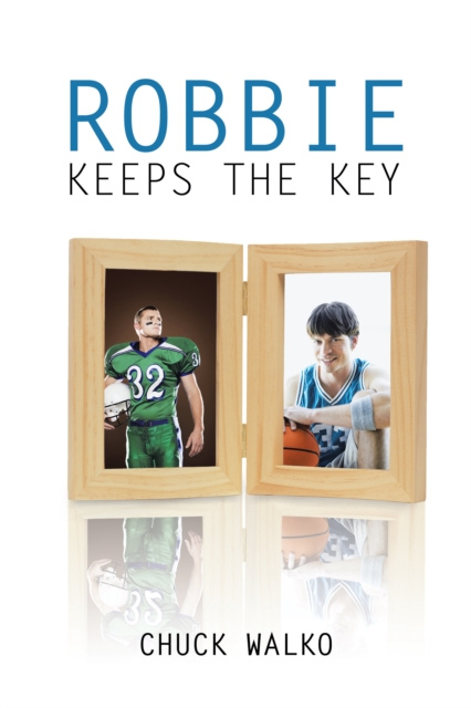 E-book Robbie Keeps the Key Chuck Walko