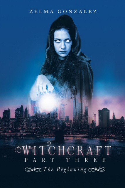E-book Witchcraft Part Three Zelma Gonzalez