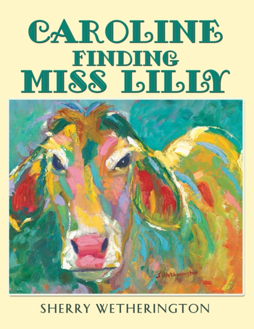 E-Book Caroline Finding Miss Lilly Sherry Wetherington