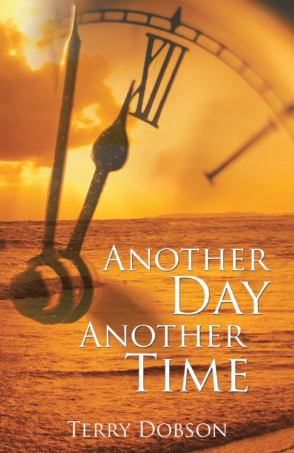 E-book Another Day Another Time Terry Dobson