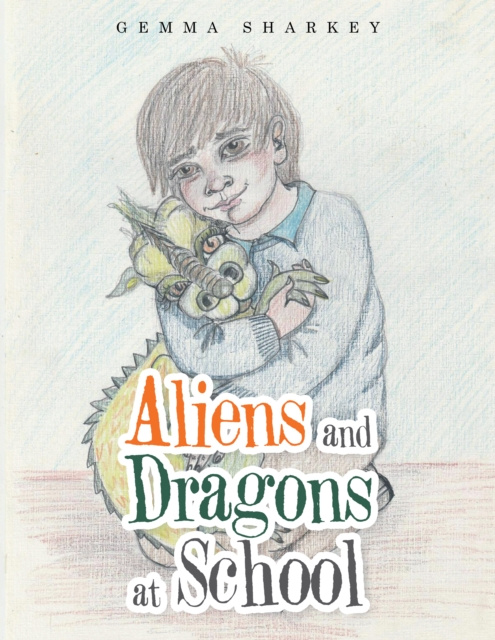 E-book Aliens and Dragons at School Gemma Sharkey