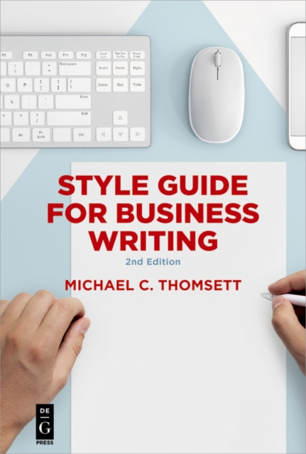 E-Book Style Guide for Business Writing Michael C. Thomsett