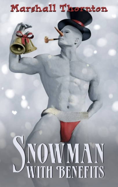 E-book Snowman with Benefits Marshall Thornton