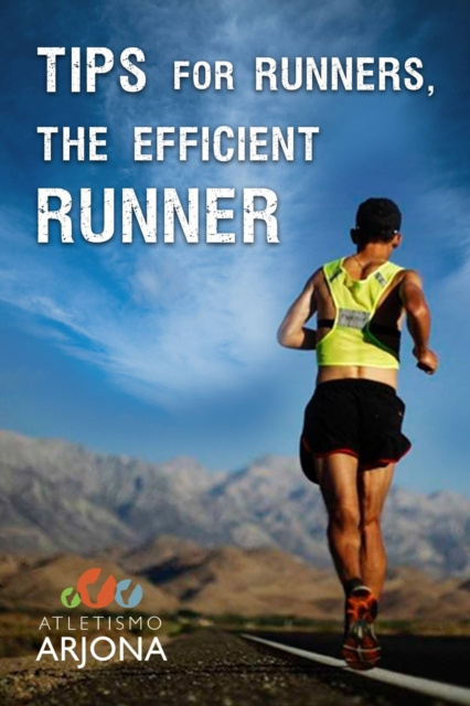 E-kniha Tips for runners: The efficient runner Atletismo Arjona