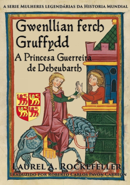 E-kniha Gwenllian Ferch Gruffydd. A Princesa Guerreira de Deheubarth Laurel A. Rockefeller