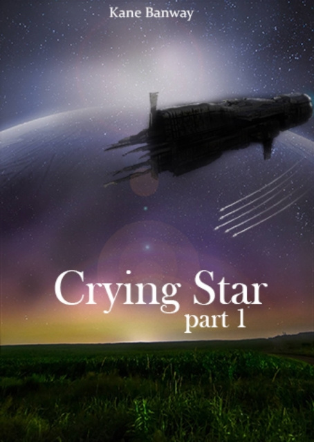 E-Book Crying Star, Part 1 Kane Banway