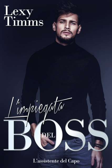 E-book L'impiegata del Boss Lexy Timms