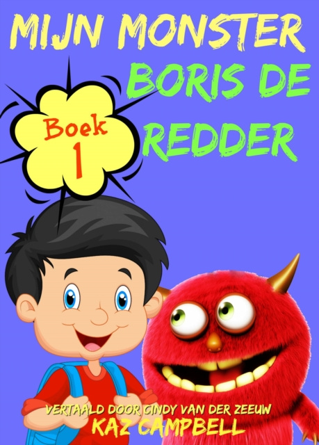 E-kniha Mijn Monster - Boek 1 - Boris De Redder Kaz Campbell