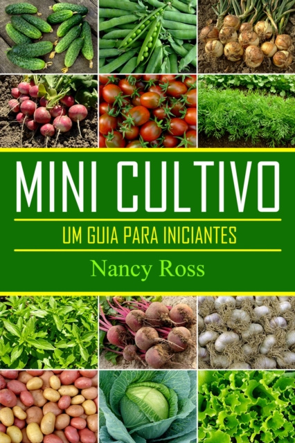 E-kniha Mini Cultivo - Um Guia Para Iniciantes Nancy Ross