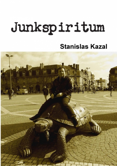 E-Book Junkspiritum  by Stanislas Kazal Stanislas Kazal