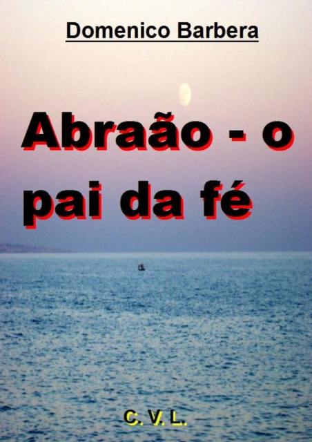 E-book Abraao - o pai da fe Domenico Barbera