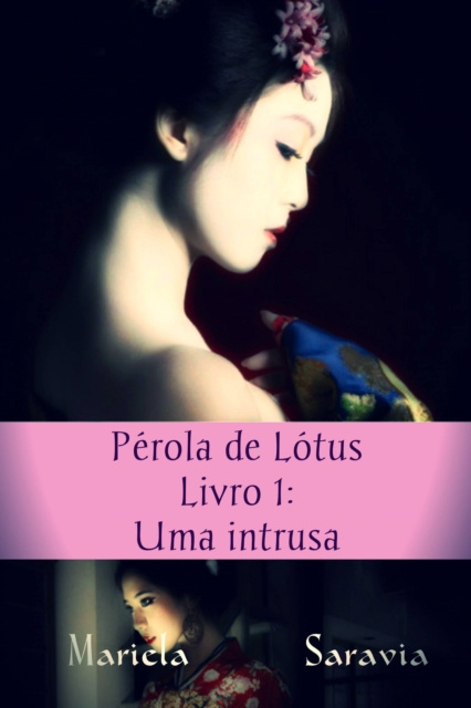 E-kniha Perola de Lotus: Uma intrusa Mariela Saravia