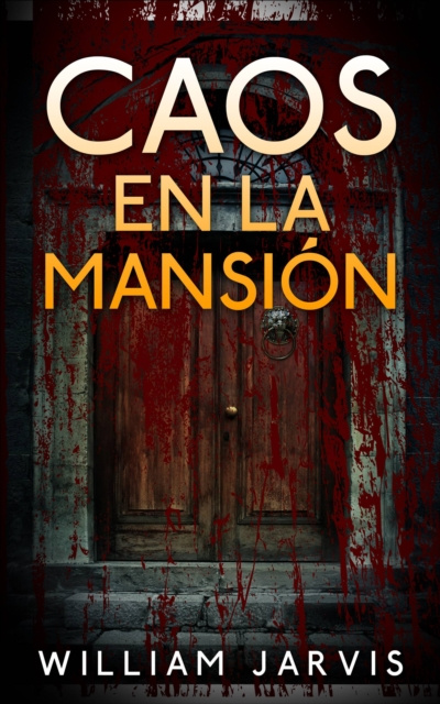 E-knjiga Caos en la mansion William Jarvis
