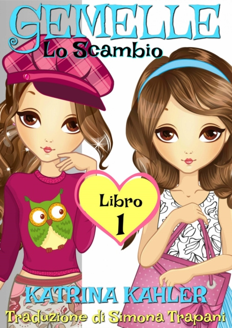 E-book Gemelle Libro 1 Lo Scambio Katrina Kahler