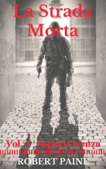 E-kniha La Strada Morta: Vol. 4 - Sopravvivenza Robert Paine