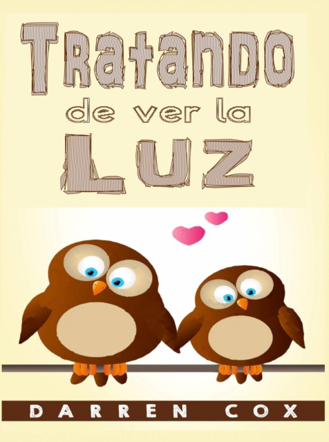 E-book Tratando de ver la Luz Darren Cox