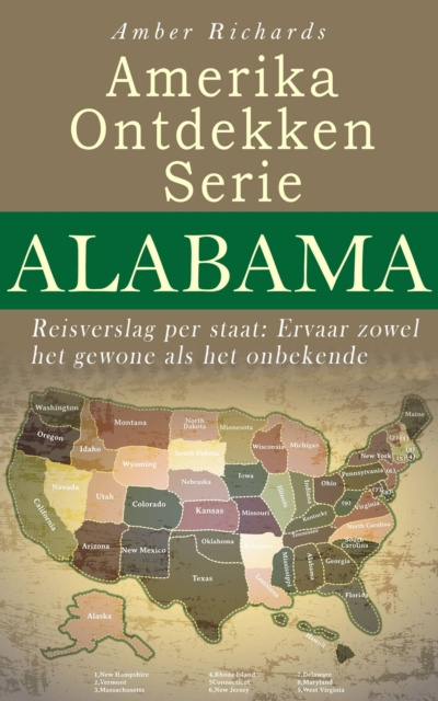 E-kniha Amerika Ontdekken Serie Alabama - Reisverslag per staat Ervaar zowel het gewone als het onbekende Amber Richards