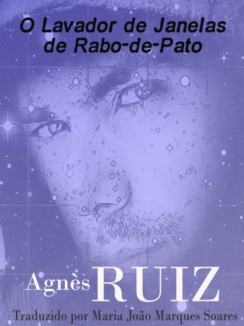 E-kniha O Lavador de Janelas de Rabo-de-Pato Agnes Ruiz