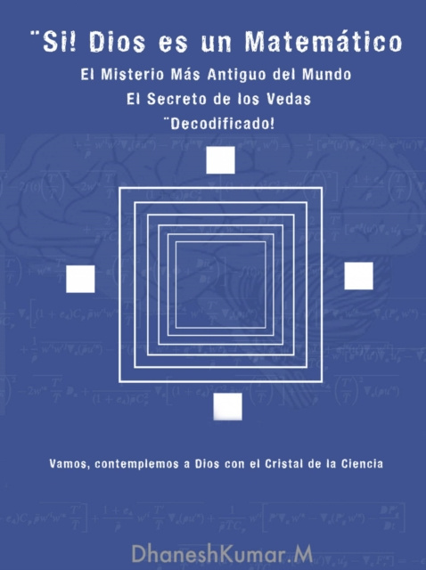 E-Book Si, Dios es un Matematico Dhanesh Kumar M
