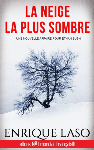E-kniha La neige la plus sombre Enrique Laso