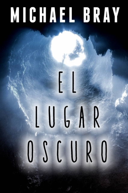 E-knjiga El lugar oscuro Michael Bray