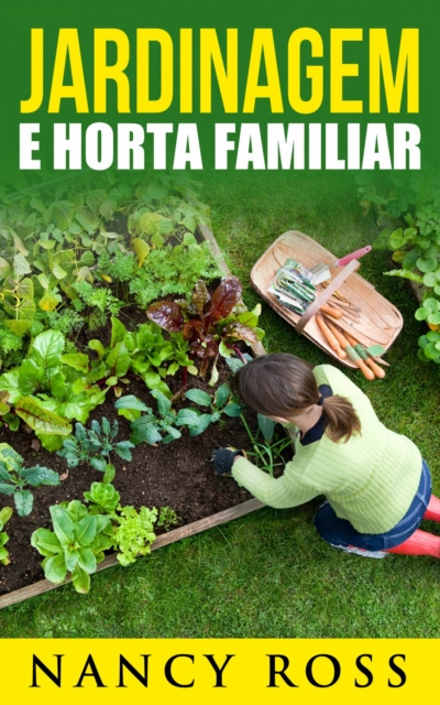 E-kniha Jardinagem e Horta Familiar Nancy Ross