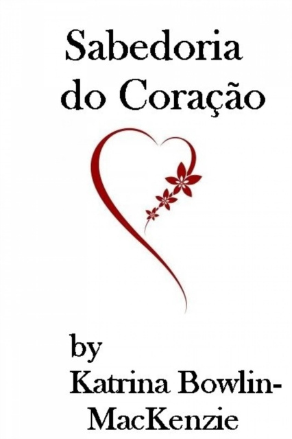 E-Book Sabedoria do Coracao Katrina Bowlin-MacKenzie