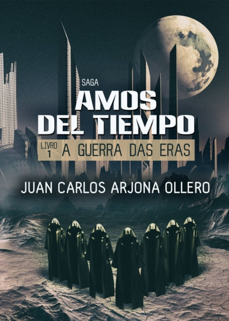 E-kniha Guerra das  Eras Juan Carlos Arjona Ollero