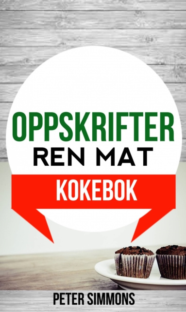 E-book Oppskrifter: Ren mat (Kokebok) Peter Simmons