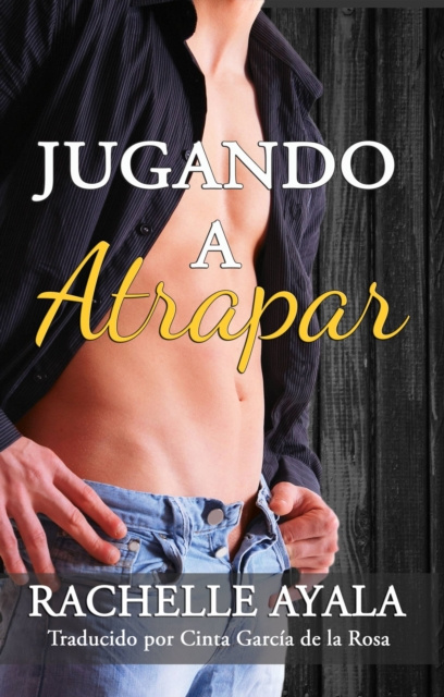 E-book Jugando a Atrapar Rachelle Ayala