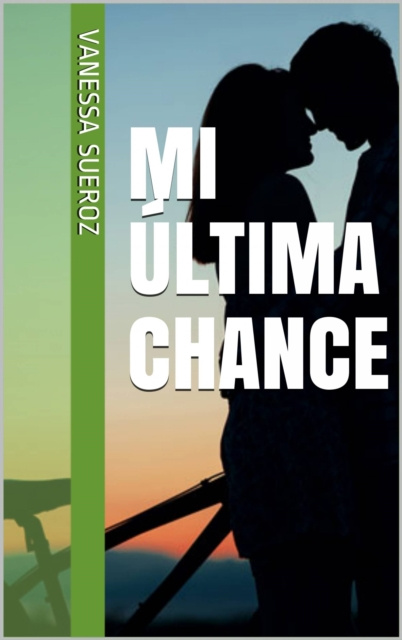 E-book Mi ultima chance Vanessa Sueroz