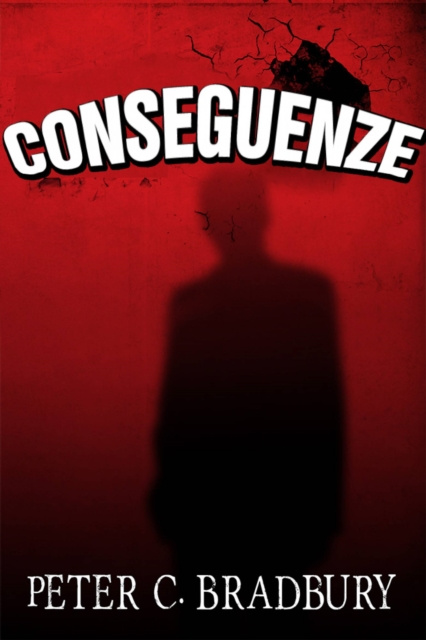 E-kniha Conseguenze Peter C. Bradbury