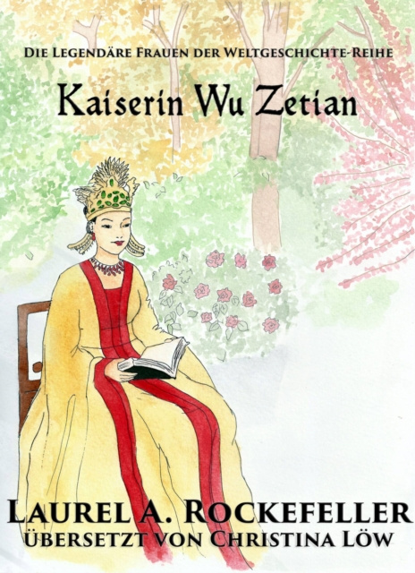 E-kniha Kaiserin Wu Zetian Laurel A. Rockefeller