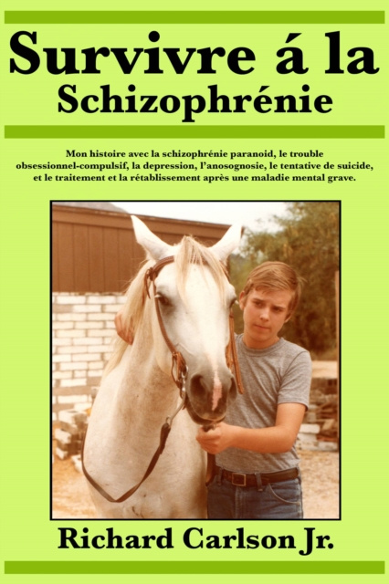 E-kniha Survivre a la schizophrenie Richard Carlson Jr.
