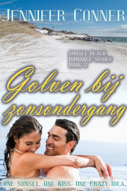 E-book Sunset Waves - Zullen een zonsondergang, een kus en een gek idee haar in Sunset Beach houden? Jennifer Conner