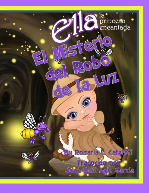E-kniha El Misterio del Robo de la Luz Ella la Princesa Encantada Rosaria L. Calafati