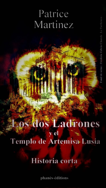 E-book Los  dos ladrones y el templo de Artemisa Lusia Patrice Martinez