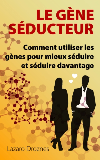 E-kniha Le Gene Seducteur Lazaro Droznes