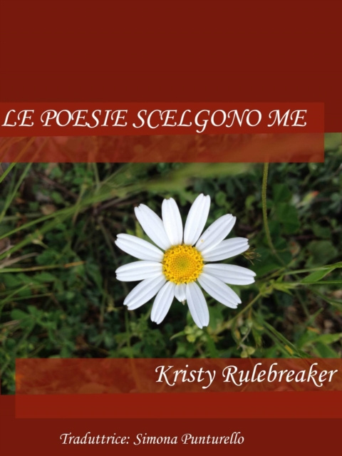 E-kniha Le poesie scelgono me Kristy Rulebreaker