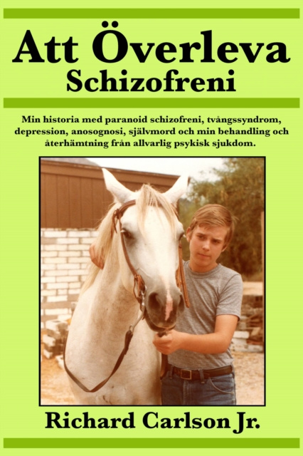 E-Book Att Overleva Schizofreni Richard Carlson Jr.