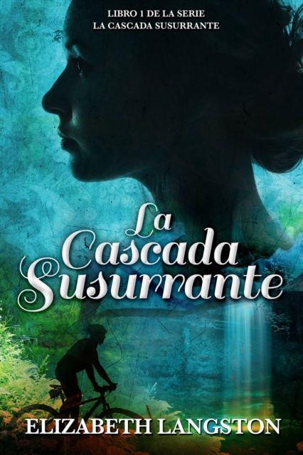 E-book La Cascada Susurrante Elizabeth Langston