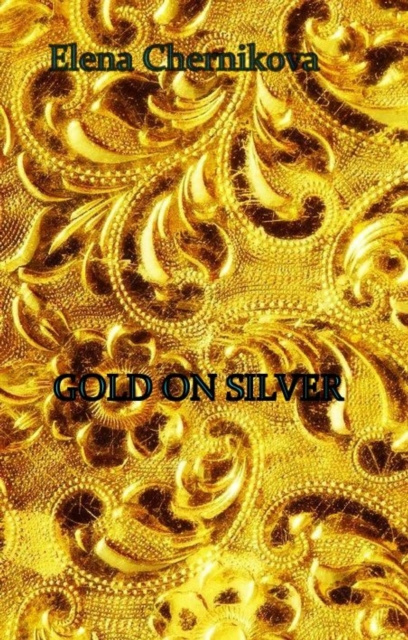 E-kniha Gold on Silver Elena Chernikova