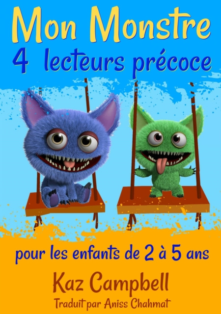 E-kniha Mon Monstre 4 - lecteurs precoce - pour les enfants de 2 a 5 ans Kaz Campbell
