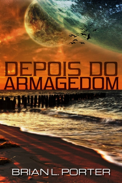 E-Book Depois do Armagedom Brian L. Porter