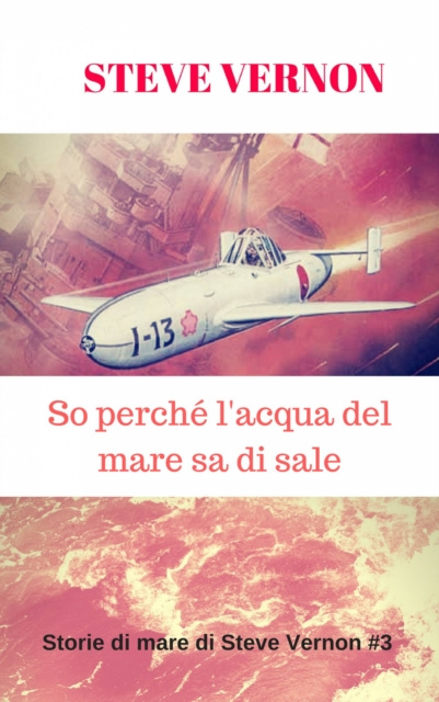 E-Book So perche l'acqua del mare sa di sale Steve Vernon